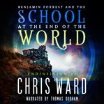Benjamin forrest and the school at the end of the world cover image cdn