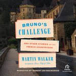 Bruno's challenge : [and other stories of the French countryside] cover image cdn