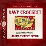 Davy Crockett : ever westward cover image cdn