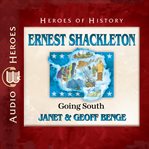 Ernest Shackleton : going south cover image cdn