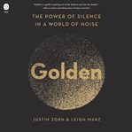 Golden : the power of silence in a world of noise cover image cdn