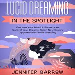 Lucid dreaming in the spotlight cover image cdn