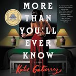 More than you'll ever know : a novel cover image cdn