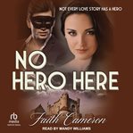 No hero here : Not every love story has a hero cover image cdn