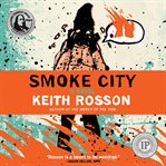 Smoke city : a novel cover image cdn