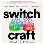 Switch Craft : The Hidden Power of Mental Agility cover image cdn