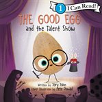 The good egg and the talent show cover image cdn