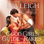 The good girl's guide to rakes cover image cdn
