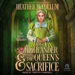The highlander & the Queen's sacrifice cover image cdn
