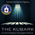 The kubark counterintelligence interrogation manual cover image cdn