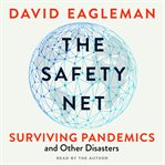 The Safety net : surviving pandemics and other disasters cover image cdn