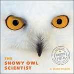 The snowy owl scientist cover image cdn