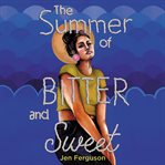 The summer of bitter and sweet cover image cdn