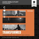 Transformed : God Gives Meaning and Mission cover image cdn