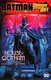 Batman: shadows of the bat: house of gotham : Shadows of the Bat cover image cdn