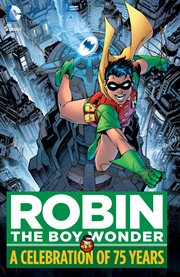 Robin the boy wonder: a celebration of 75 years cover image cdn