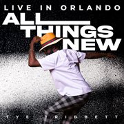 All things new [live in orlando] cover image cdn