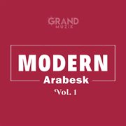 Modern arabesk, vol. 1 cover image cdn