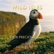 Wild isles: our precious isles : Our Precious Isles cover image cdn