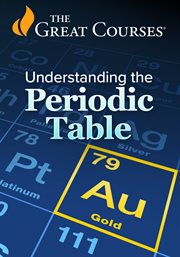Understanding the periodic table : Our Menu of Matter cover image cdn