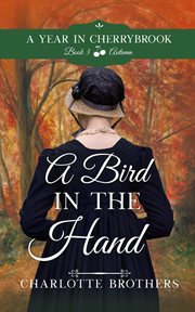 A bird in the hand : (is worth two in the bush) cover image cdn