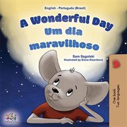 A wonderful day = : Un día maravilloso cover image cdn