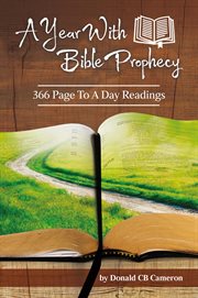 A year with bible prophecy: 366 page to a day readings : 366 Page to a Day Readings cover image cdn