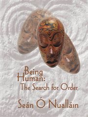 Being human : the search for order cover image cdn