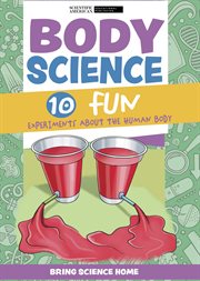 Body science : 10 fun experiments about the human body cover image cdn