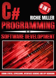C# programming & software development : 6 In 1 Coding Syntax, Expressions, Interfaces, Generics And App Debugging cover image cdn