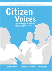 Citizen Voices : Performing Public Participation in Science and Environment Communication cover image cdn