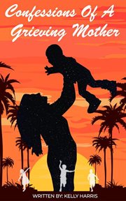Confessions of a grieving mother cover image cdn