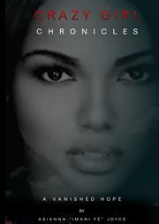 Crazy girl chronicles : A Vanished Hope cover image cdn
