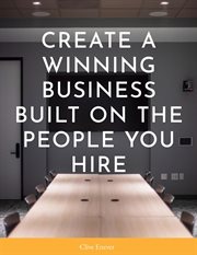 Create a winning business built on the people you hire cover image cdn