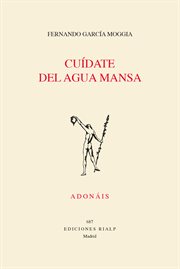 Cuídate del agua mansa : Poesía. Adonáis cover image cdn