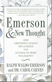 Emerson and new thought : How Emerson's Essays Influenced the Science of Mind Philosophy cover image cdn