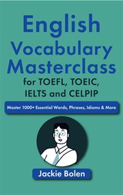 English vocabulary masterclass for toefl, toeic, ielts and celpip: master 1000+ essential words, : Master 1000+ Essential Words, cover image cdn