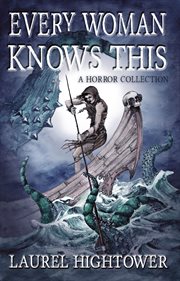 Every woman knows this : A Horror Collection cover image cdn