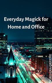 Everyday magick for home and office cover image cdn