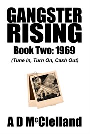 Gangster rising book two: 1969 : 1969 cover image cdn