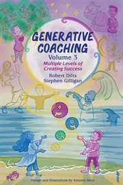 Generative coaching, volume 3 : Multiple Levels of Creating Success cover image cdn