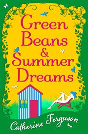 Green beans and summer dreams cover image cdn