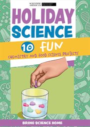 Holiday science : 10 fun chemistry and food experiments cover image cdn
