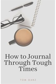 How to journal through tough times cover image cdn