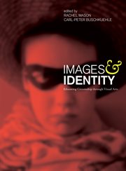 Images and identity : educating citizenship through visual arts cover image cdn