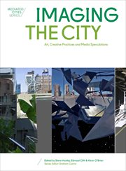 Imaging the city : art, creative practices and media speculations cover image cdn