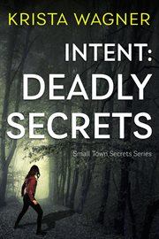 Intent: deadly secrets : Deadly Secrets cover image cdn