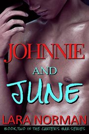 Johnnie and june: a one night stand stalker romance : A One Night Stand Stalker Romance cover image cdn
