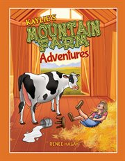 Kaylie's mountain farm adventures cover image cdn
