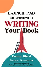 Launch pad: the countdown to writing your book : The Countdown to Writing Your Book cover image cdn